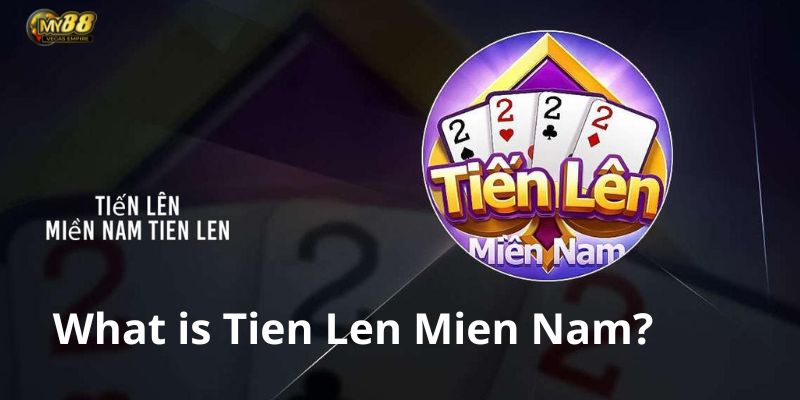 tien len mien nam